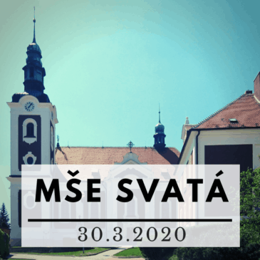 Mše sv. – 30. 3. 2020 – video
